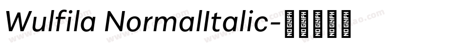 Wulfila NormalItalic字体转换